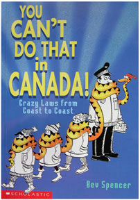 You Can't Do That in Canada! book